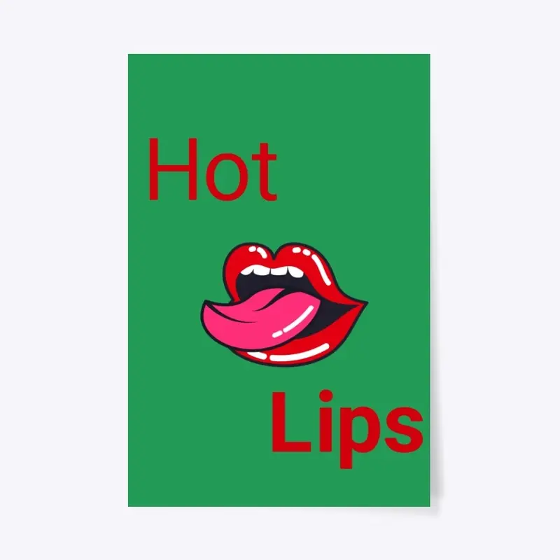 Hot lips smile