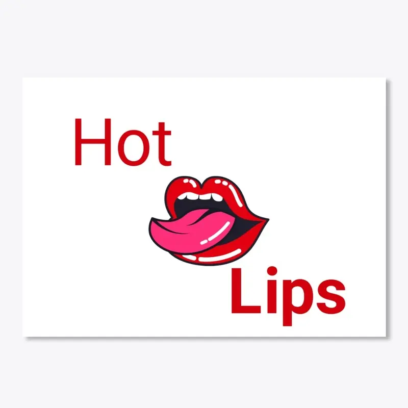 Hot lips smile